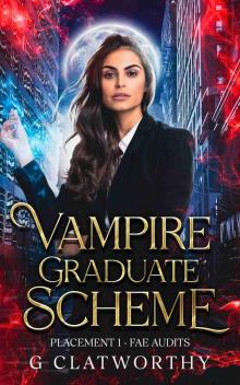 Vampire Graduate Scheme: Placement One: Fae Audits