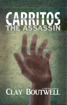 Carritos, the Assassin_A Temporal Story