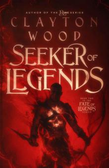 Seeker of Legends (Fate of Legends Book 2)