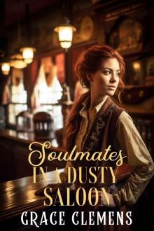 Soulmates in a Dusty Saloon Soulmates in a Dusty Saloon