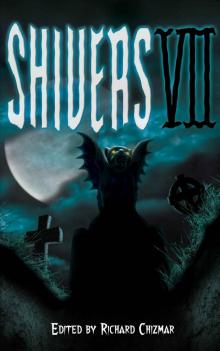 Shivers 7 Shivers 7