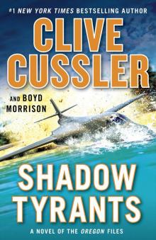 Shadow Tyrants--Clive Cussler Shadow Tyrants--Clive Cussler