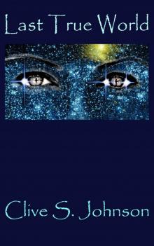 Last True World (Dica Series Book 3)
