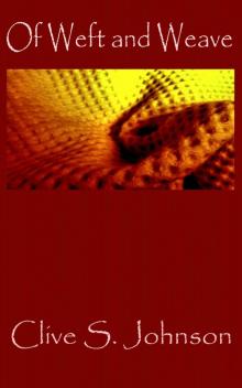 Of Weft and Weave (Dica Series Book 2)