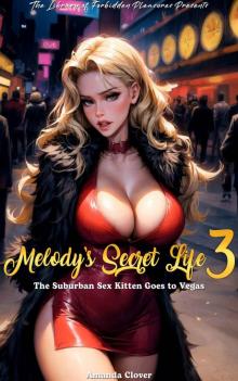Melody's Secret Life 3: The Suburban Sex Kitten Goes to Vegas