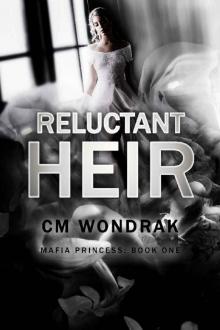 Reluctant Heir (Mafia Princess Book 1)