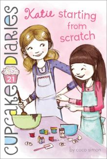 Katie Starting from Scratch Katie Starting from Scratch