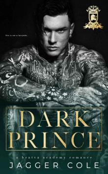 Dark Prince: A Dark Bratva Academy Romance Dark Prince: A Dark Bratva Academy Romance