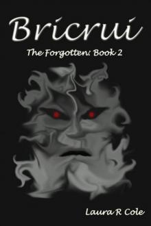 Bricrui (The Forgotten: Book 2) Bricrui (The Forgotten: Book 2)