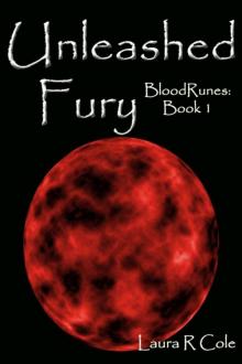Unleashed Fury (BloodRunes: Book 1) Unleashed Fury (BloodRunes: Book 1)