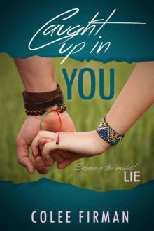 Caught Up in You
