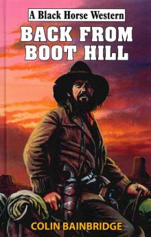 Back From Boot Hill Back From Boot Hill