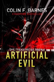 Artificial Evil (Book 1 of The Techxorcist)