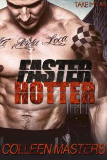 Faster Hotter Faster Hotter