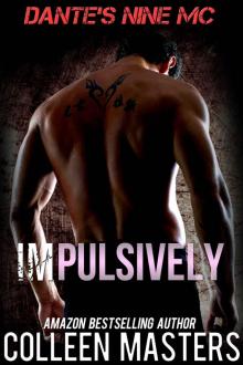 Impulsively (Dante's Nine MC) Impulsively (Dante's Nine MC)