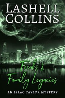 Freaks & Family Legacies: A Psychic Detective Romantic Mystery (Isaac Taylor Mysteries Book 3)