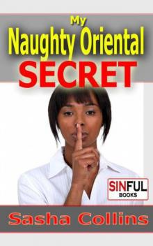 Interracial Sex Stories: My Naughty Oriental Secret (BW AM)