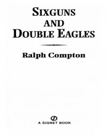 Ralph Compton Sixguns and Double Eagles