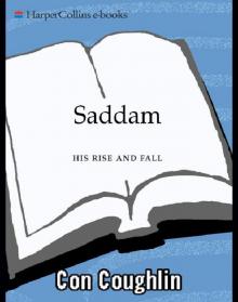 Saddam : His Rise and Fall