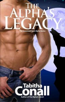 The Alpha's Legacy, An MMF Erotic Romance (The Stonewall Pack Alpha Series)