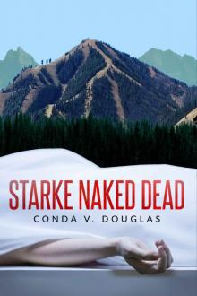 Starke Naked Dead (Starke Dead Mysteries Book 1)