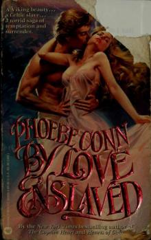 By love enslaved