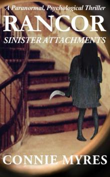 Rancor: Sinister Attachments, Book 1