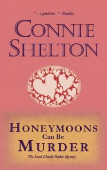 Honeymoons Can Be Murder: The Sixth Charlie Parker Mystery (The Charlie Parker Mysteries)