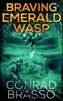 Braving the Emerald Wasp