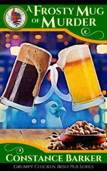 A Frosty Mug of Murder (The Grumpy Chicken Irish Pub Series Book 1)