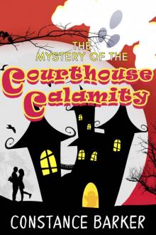 The Mystery of the Courthouse Calamity (Eden Patterson: Ghost Whisperer Book 1)