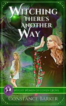 Witching There's Another Way
