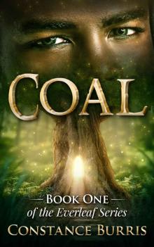Coal: Book One of the Everleaf Series