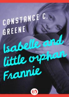 Isabelle and Little Orphan Frannie: The Isabelle Series, Book Three
