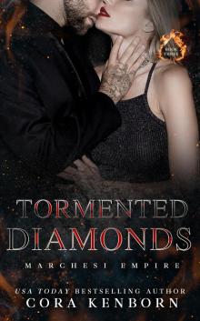 Tormented Diamonds (Marchesi Empire Book 3)
