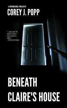 Beneath Claire's House (Mount Herod Legends Book 1)