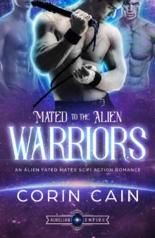 Mated to the Alien Warriors: An Alien Fated Mates Sci Fi Action Romance