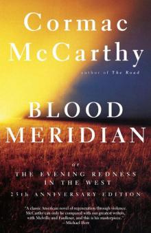 Blood Meridian: Or the Evening Redness in the West (Vintage International)