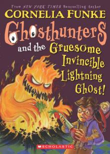 Ghosthunters and the Gruesome Invincible Lightning Ghost Ghosthunters and the Gruesome Invincible Lightning Ghost
