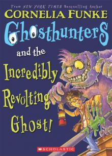 Ghosthunters and the Incredibly Revolting Ghost