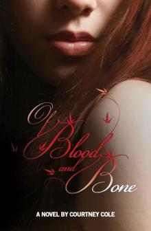 Of Blood and Bone (The Minaldi Legacy)