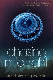 Chasing Midnight Chasing Midnight