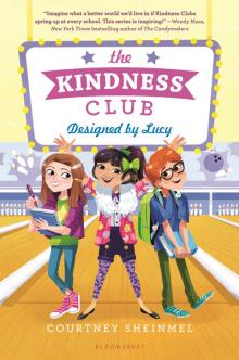 The Kindness Club: Designed by Lucy The Kindness Club: Designed by Lucy