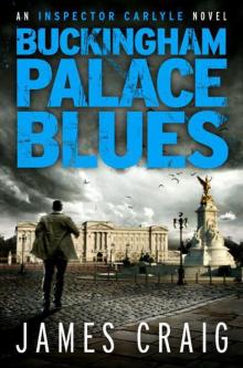 Buckingham Palace Blues (Inspector Carlyle Novel)