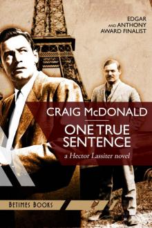 One True Sentence: A Hector Lassiter novel (Hector Lassiter series Book 1)