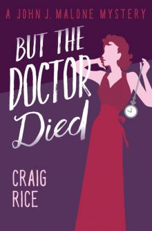But the Doctor Died