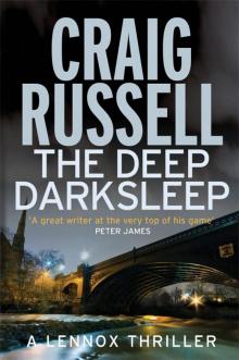 The Deep Dark Sleep