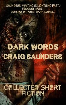 Dark Words (Horror Short Stories): Collected Short Fiction