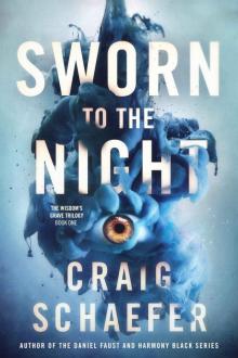 Sworn to the Night (The Wisdom's Grave Trilogy Book 1)