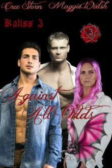 Against All Odds (Kaliss Book 3) Against All Odds (Kaliss Book 3)